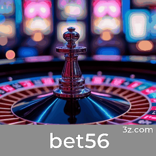 bet56: Excelência em Serviços de Apostas na Plataforma